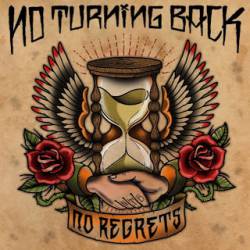 No Turning Back : No Regrets